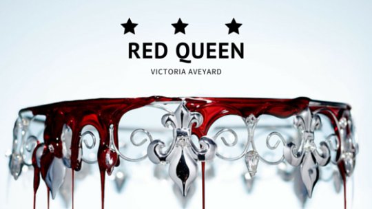 Red Queen – Victoria Aveyard